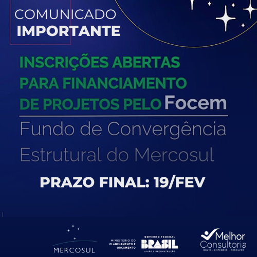 Inscrições para financiamento de projetos com recursos do Fundo de Convergência Estrutural do Mercosul (Focem)